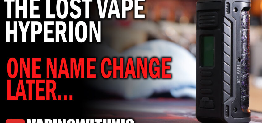 The Lost Vape Hyperion – Name change, but still the Scutum