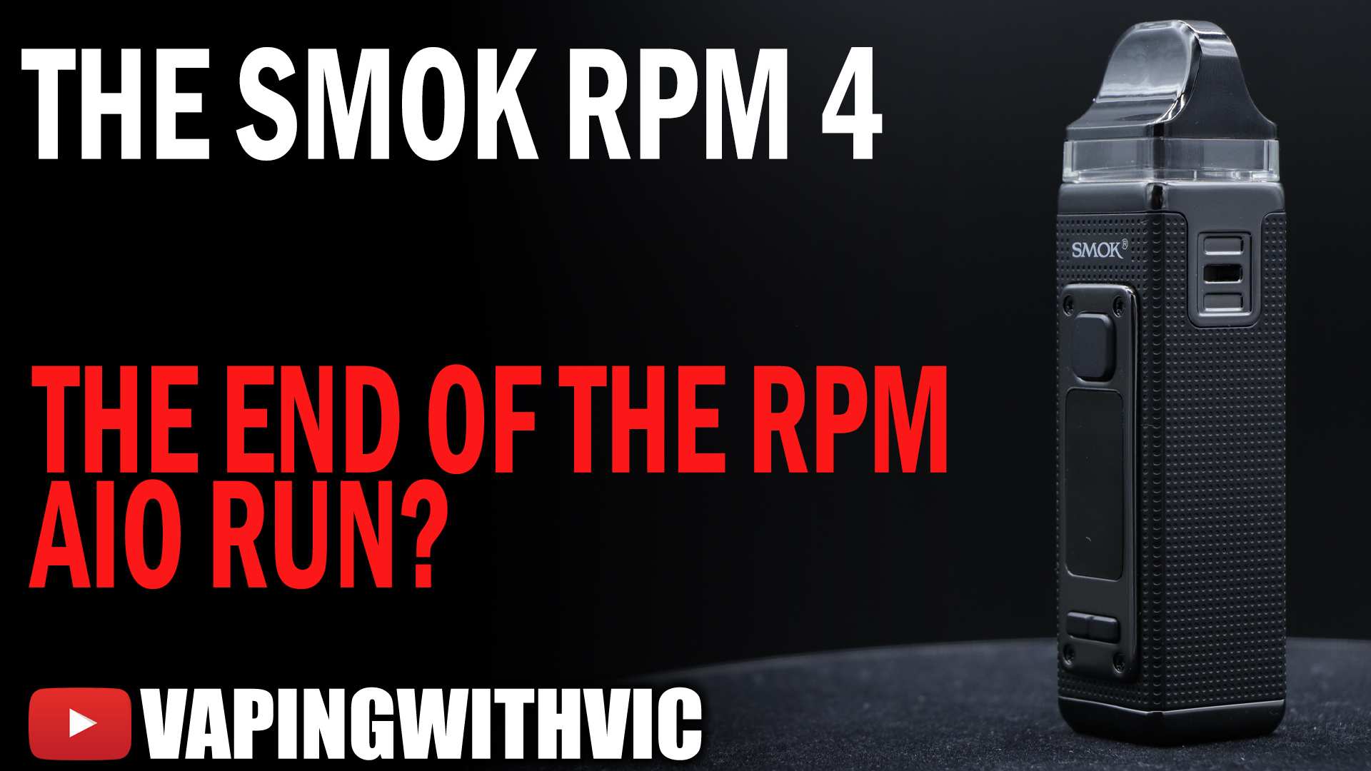 Smok Rpm 4 Empty Rpm The SMOK RPM 4 - The ending of the RPM AIO line? • Vaping With Vic