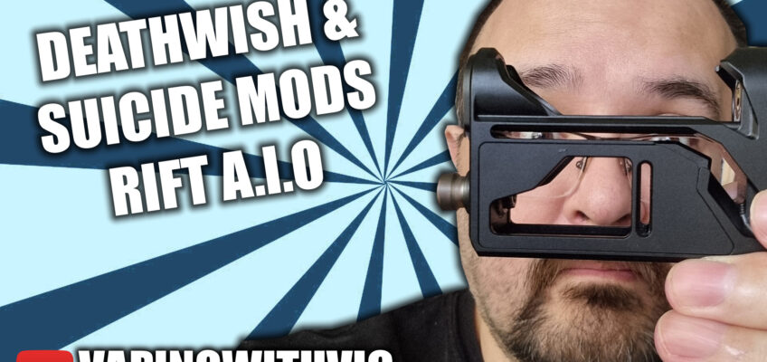 The Rift AIO from Deathwish and SuicideMods – Entering into the high end AIOS