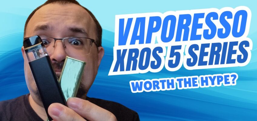 Vaporesso XROS 5 and XROS 5 Mini Review – The Comparison